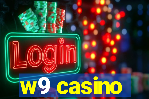 w9 casino
